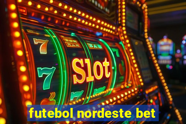 futebol nordeste bet